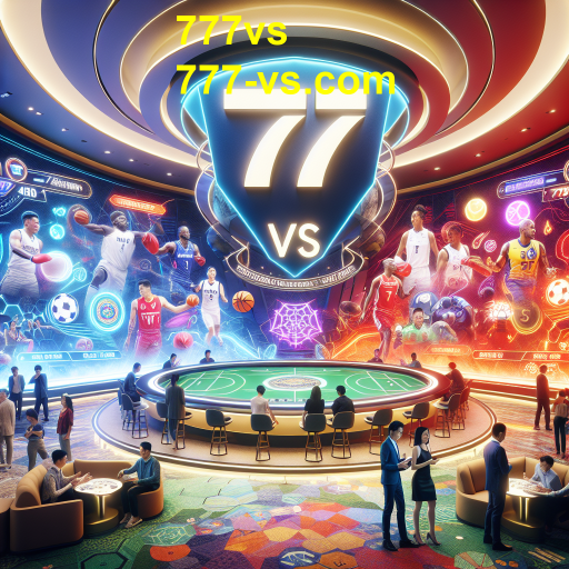 Explorando o Mundo das Apostas Esportivas com 777vs